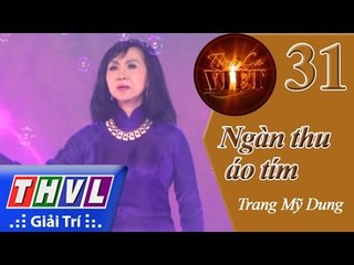 THVL | Tình ca Việt 2015 - Tập 31: Ngàn thu áo tím - Trang Mỹ Dung