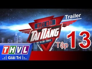 THVL | Biệt đội tài năng - Tập 13: Trailer
