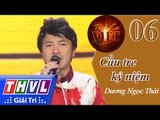 THVL | Tình ca Việt 2015 - Tập 6: Tình thời áo trắng | Cầu tre kỉ niệm - Dương Ngọc Thái