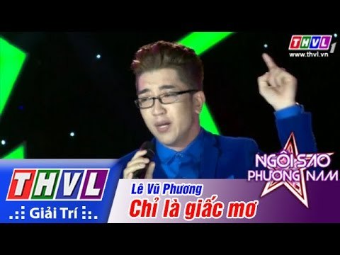 THVL | Ngôi sao phương Nam 2015 - Tập 4: Chỉ là giấc mơ - Lê Vũ Phương