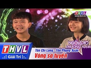 THVL | Ngôi sao phương Nam 2015 - Tập 1: Vòng sơ tuyển - Tôn Chí Long, Tôn Phụng Xuân