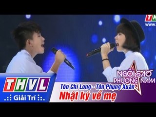 THVL | Ngôi sao phương Nam 2015 - Tập 3: Nhật ký về mẹ - Tôn Phụng Xuân, Tôn Chí Long