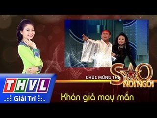 THVL | Sao nối ngôi - Tập 12: Khán giả may mắn