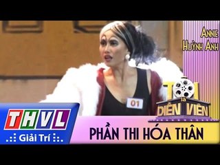 THVL l Tôi là diễn viên - Tập 5: Annie Huỳnh Anh