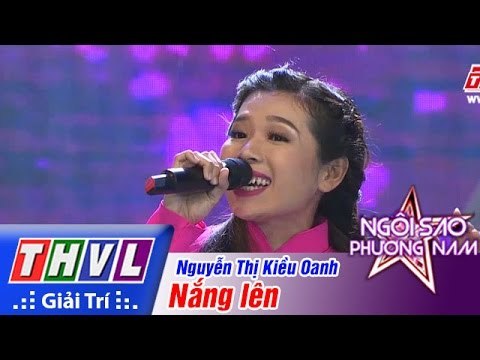 THVL | Ngôi sao phương Nam 2015 - Tập 8: Nắng lên - Nguyễn Thị Kiều Oanh
