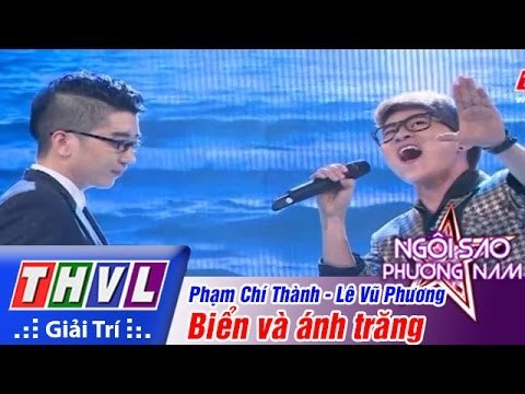 THVL | Ngôi sao phương Nam 2015 - Tập 11: Biển và ánh trăng - Lê Vũ Phương - Phạm Chí Thành