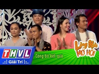 THVL | Làng hài mở hội - Tập 18: Công bố kết quả