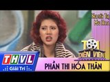 THVL l Tôi là diễn viên - Tập 5: Phần thi hóa thân - Nguyễn Thị Mai Hoa