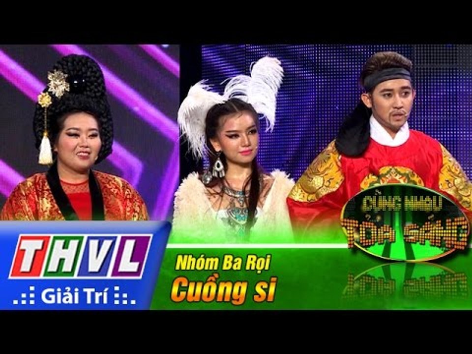 THVL | Cùng nhau tỏa sáng 2016 - Tập 7: Cuồng si - Nhóm Ba Rọi