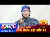 THVL | Người nghệ sĩ đa tài - Tập 1: Mỗi người một giấc mơ - Nguyễn Đình Vũ
