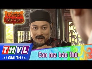 THVL | Cổ tích Việt Nam: Con ma báo thù - Phần cuối
