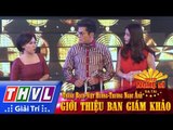 THVL | Người nghệ sĩ đa tài - Tập 3: Giới thiệu giám khảo - Thanh Bạch, Việt Hương, Trương Ngọc Ánh