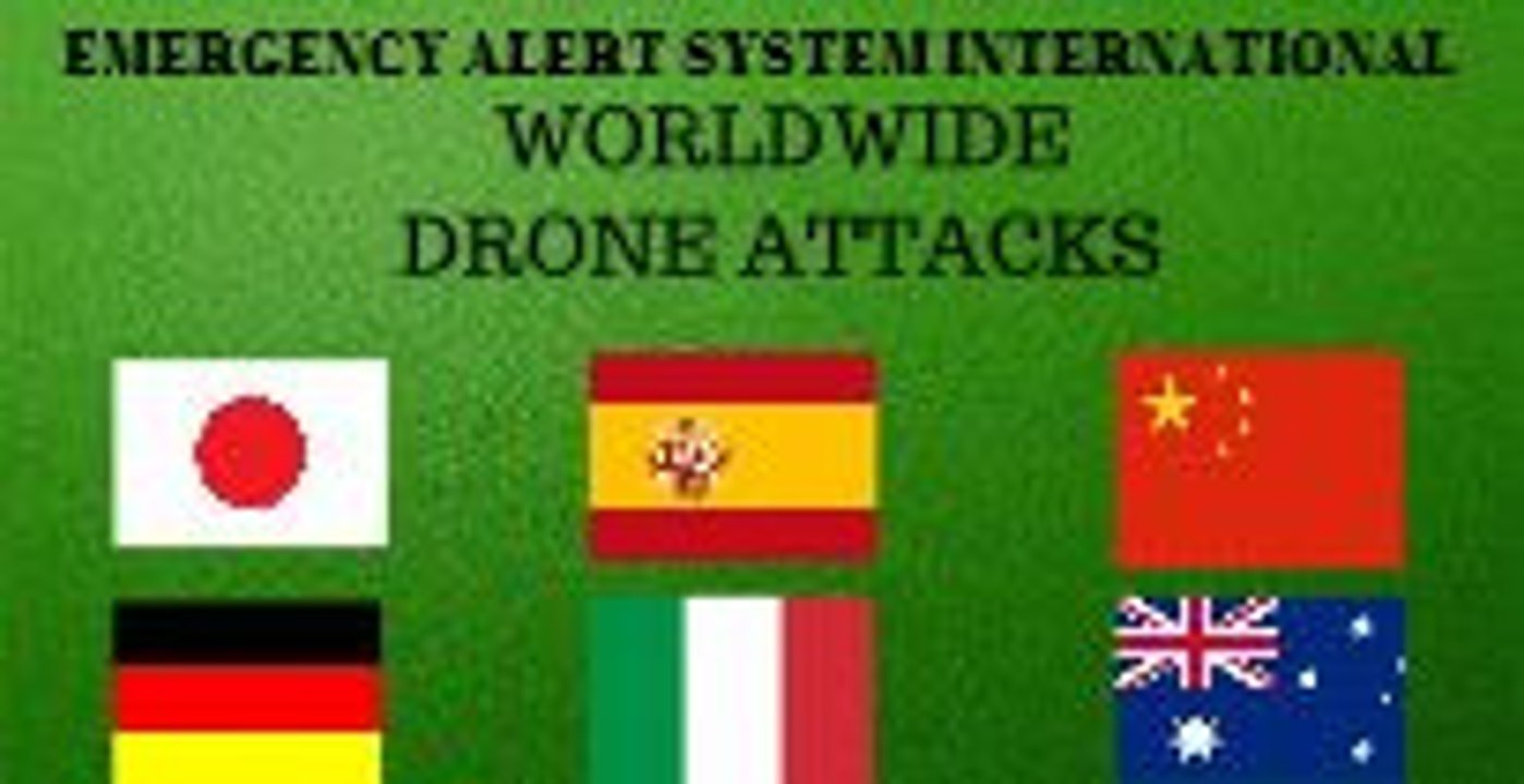 EAS International Alert - Worldwide Drone Attacks