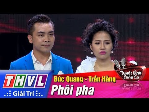 THVL | Tuyệt đỉnh song ca - Tập 9: Phôi pha - Đức Quang, Trần Hằng