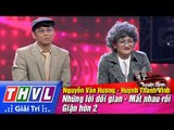 THVL | Tuyệt đỉnh song ca - Tập 13: LK Những lời dối gian - Văn Hương, Thanh Vinh