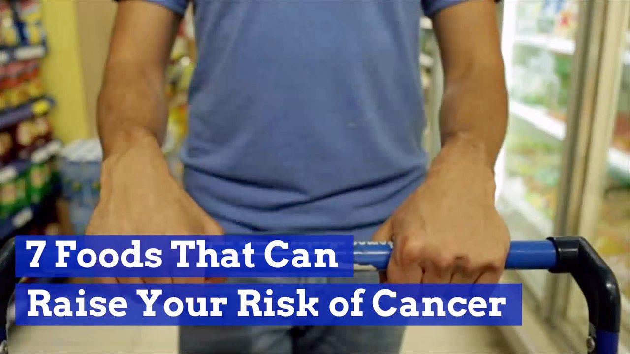 What Foods Raise Your Cancer Risk