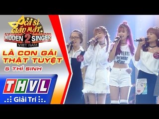 THVL | Ca sĩ giấu mặt 2016 – Tập 1: Khởi My | Là con gái thật tuyệt - Khởi My và 5 thí sinh