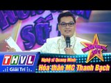 THVL | Người hóa thân số 1 - Tập 4: Nghệ sĩ Quang Minh hóa thân thành MC Thanh Bạch