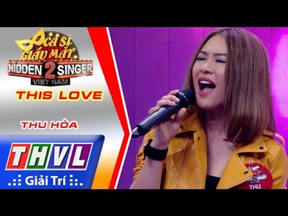 THVL | Ca sĩ giấu mặt 2016 - Tập 4: Bích Phương | This love - Thu Hòa