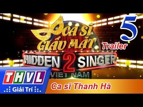 THVL | Ca sĩ giấu mặt 2016 - Tập 5: Ca sĩ Thanh Hà - Trailer