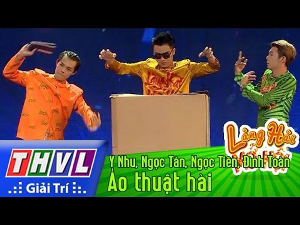 THVL | Làng hài mở hội - Tập 25: Ảo thuật hài - Y Nhu, Ngọc Tân, Ngọc Tiến, Đình Toàn