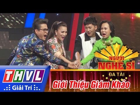 THVL | Người nghệ sĩ đa tài - Tập 8: Giới thiệu giám khảo