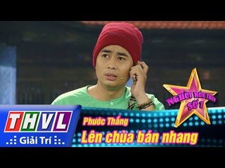 THVL | Người hóa thân số 1 - Tập 1: Trích đoạn Lên chùa bán nhang - Phước Thắng | NSHT: Tấn Beo