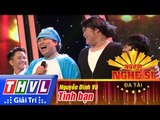 THVL | Người nghệ sĩ đa tài - Tập 11: Tình bạn - Nguyễn Đình Vũ