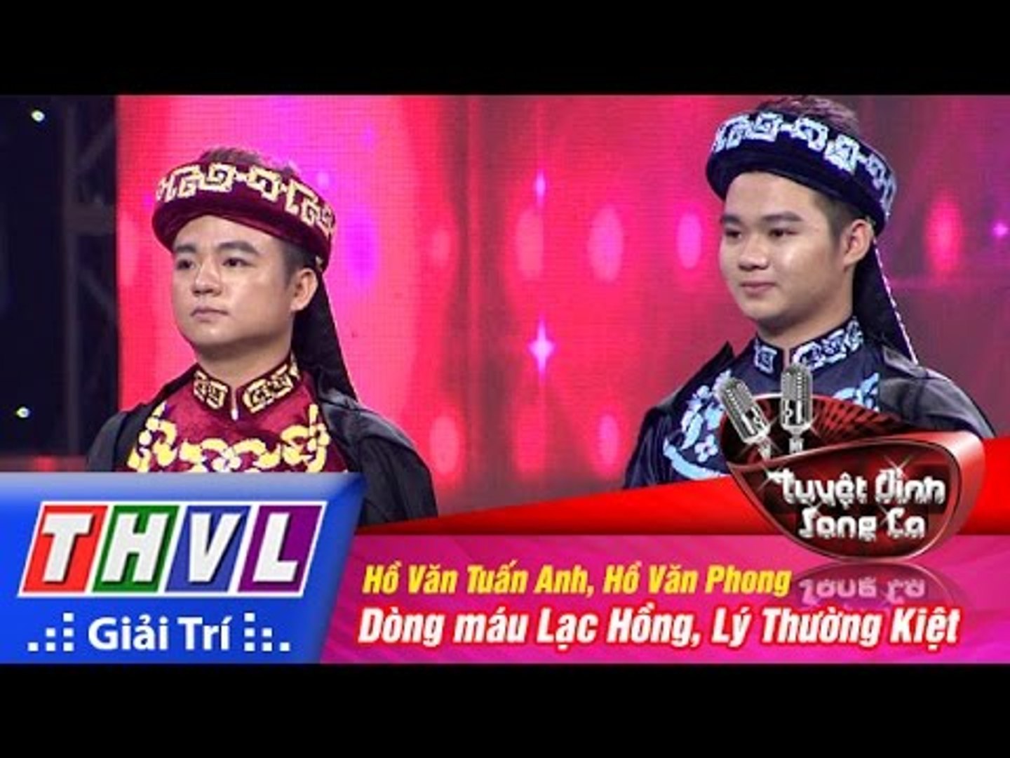 THVL | Tuyệt đỉnh song ca - Tập 12: Dòng máu Lạc Hồng, Lý Thường Kiệt - Tuấn Anh, Văn Phong