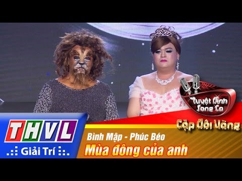 THVL | Tuyệt đỉnh song ca - Cặp đôi vàng l Tập 5: Mùa đông của anh - Bình Mập, Phúc Béo