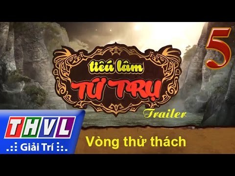 THVL | Tiếu lâm tứ trụ - Tập 5: Vòng thử thách - Trailer