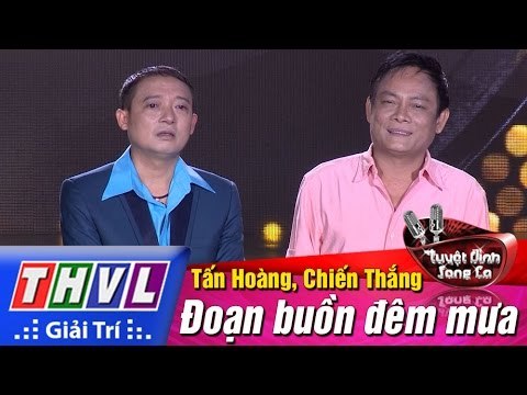 THVL | Tuyệt đỉnh song ca - Cặp đôi vàng | Tập 7 [3]: Đoạn buồn đêm mưa - Tấn Hoàng, Chiến Thắng