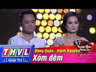 THVL | Tuyệt đỉnh song ca - Cặp đôi vàng l Tập 3: Xóm đêm - Đông Quân, Hạnh Nguyên