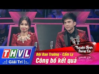 THVL | Tuyệt đỉnh song ca - Tập 11: Đội Đan Trường - Cẩm Ly loại thí sinh