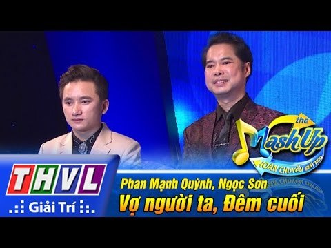 THVL | Hoán chuyển bất ngờ - Tập 1: Vợ người ta, Đêm cuối - Phan Mạnh Quỳnh, Ngọc Sơn