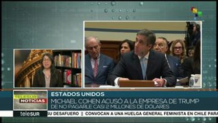 EEUU: Cohen acusa a empresa de Trump de no pagarle casi 2 mdd
