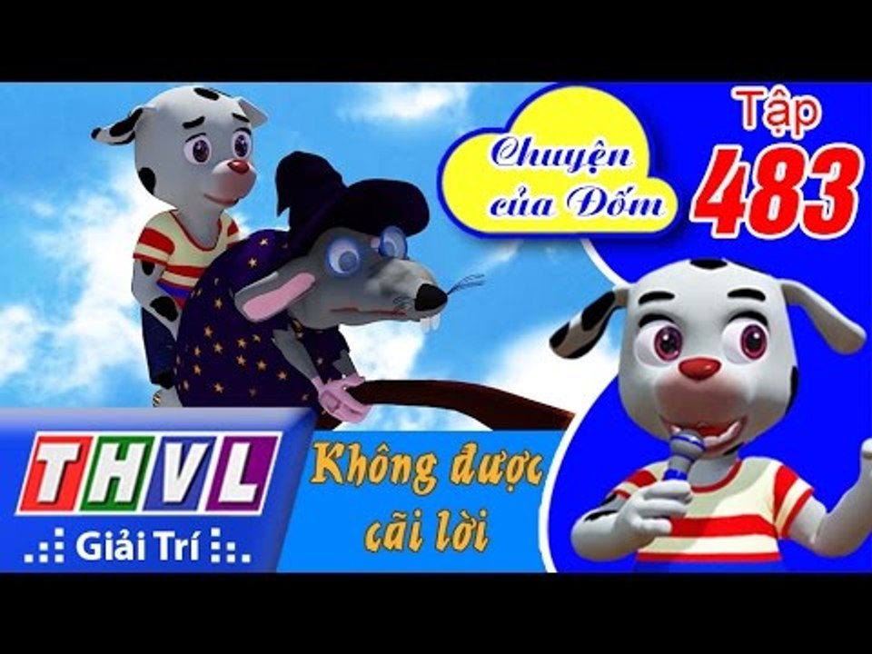 THVL | Chuyện của Đốm - Tập 483: Không được cãi lời