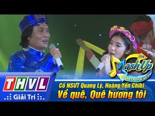 THVL | Hoán chuyển bất ngờ - Tập 4[2]: Về quê, Quê hương tôi - Cố NSƯT Quang Lý, Hoàng Yến Chibi