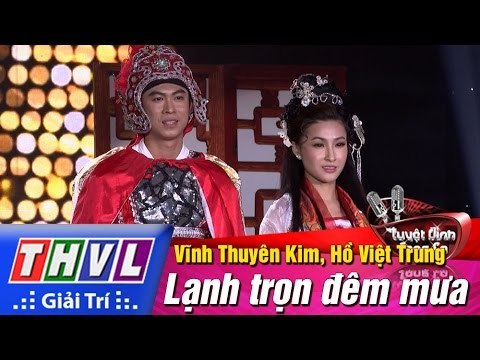 THVL|Tuyệt đỉnh song ca-Cặp đôi vàng | Tập 7[6]: Lạnh trọn đêm mưa - Vĩnh Thuyên Kim, Hồ Việt Trung