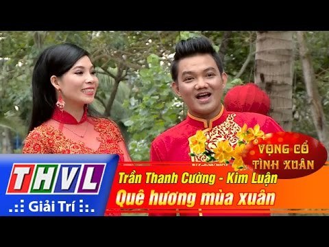THVL | Vọng cổ tình xuân - Tập 2: Đất nước vào xuân|Quê hương mùa xuân - Trần Thanh Cường, Kim Luận