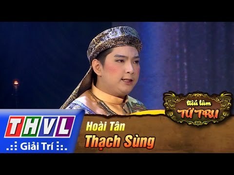 THVL | Tiếu lâm tứ trụ - Tập 11 [4]: Thạch Sùng - Hoài Tân