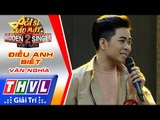 THVL | Ca sĩ giấu mặt 2016 - Tập 12 [9]: Nam Cường | Điều Anh biết - Văn Nghĩa