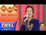THVL | Xuân Phương Nam | Tập 1 [2]: Đoản xuân ca - NSƯT Hoài Linh