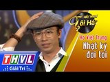 THVL l Hãy nghe tôi hát 2017- Tập 1 [9]: Nhật ký đời tôi - Hồ Việt Trung