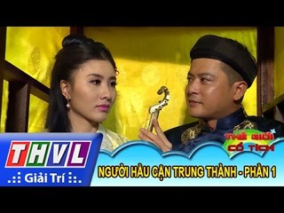 THVL | Thế giới cổ tích: Người hầu cận trung thành (phần 1)