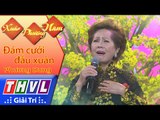 THVL | Xuân Phương Nam | Tập 5 [13]: Đám cưới đầu xuân - Phương Dung