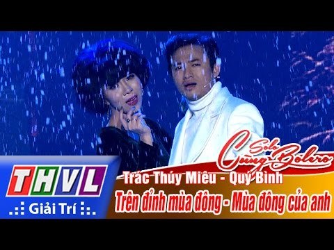 THVL | Solo cùng Bolero 2016 - Tập 9 [1]: LK Trên đỉnh mùa đông - Trác Thúy Miêu, Quý Bình