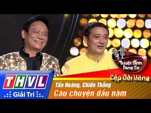 THVL | Tuyệt đỉnh song ca - Cặp đôi vàng | Tập 6 [3]: Câu chuyện đầu năm - Tấn Hoàng, Chiến Thắng