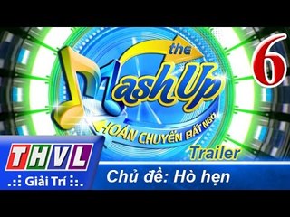THVL | Hoán chuyển bất ngờ - Tập 6: Hò hẹn - Trailer