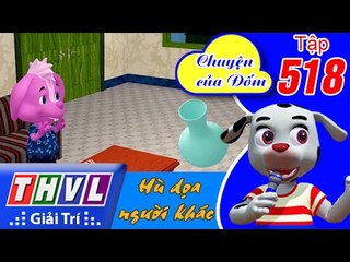 THVL | Chuyện của Đốm - Tập 518: Hù dọa người khác